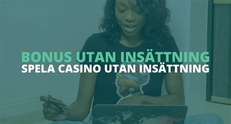 Spela Gratis på Casino 2022 » Bonus utan insättning.